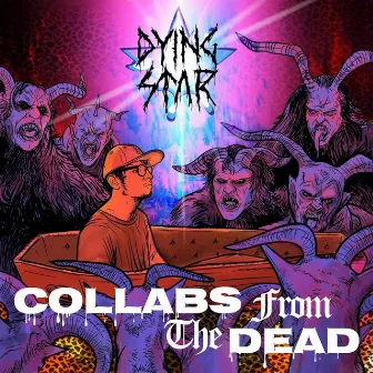 Collabs From The Dead by Dying Star