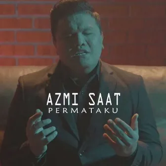 Permataku by Azmi Saat