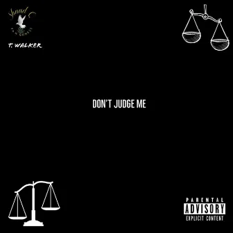 Don't Judge Me by Shaad Cya Highness