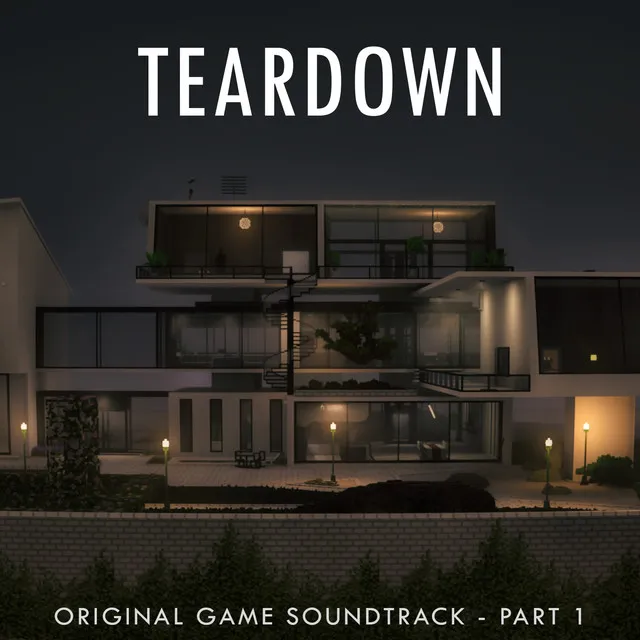 Teardown, Pt. 1 (Original Game Soundtrack)