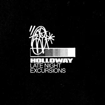 Late Night Excursions by Holloway