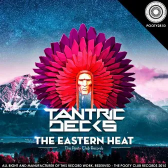 The Eastern Heat EP by Tantric Decks