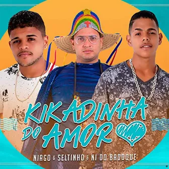 Kikadinha do Amor by Niago e Seltinho