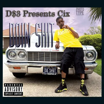 Doin Shit by Cixx