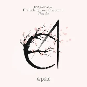 EPEX 4th EP Album Prelude of Love Chapter 1. ‘Puppy Love’ by EPEX