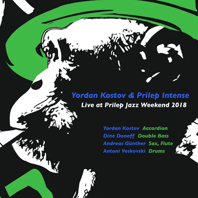 Yordan Kostov & Prilep Intense (Live at Prilep Jazz Weekend 2018)