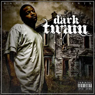 Dark Twain by Rasheed