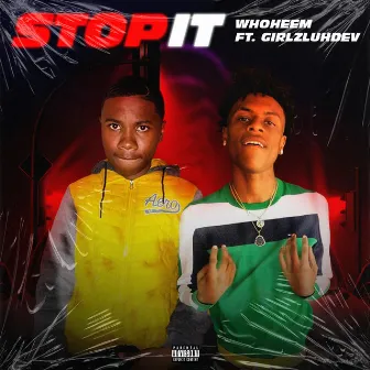 Stop It by WhoHeem