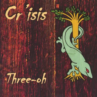 Three-Oh by Crisis