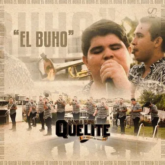 El Búho by Banda Puro Quelite