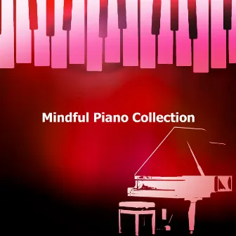 Mindful Piano Collection by Thoughtful Piano