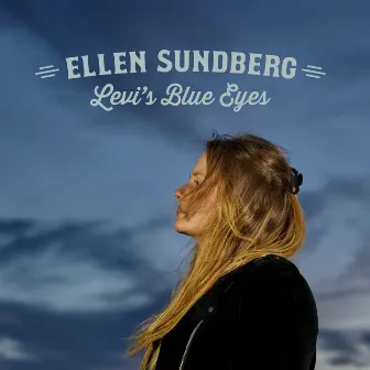 Levi's Blue Eyes by Ellen Sundberg