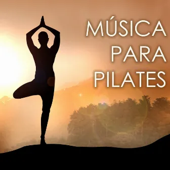 Música para Pilates en Casa - Canciones Relajantes para Ejercicios y Clases de Yoga by Pilates Trainer