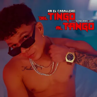 Del Tingo Al Tango by Rm el Caballero