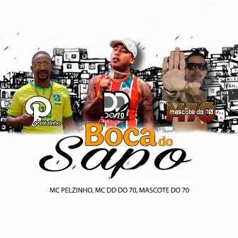 Boca do Sapo by Mc DD do 70