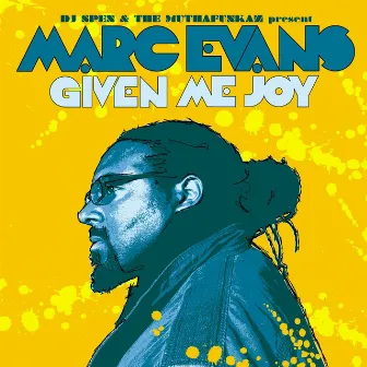 Given Me Joy by Marc Evans