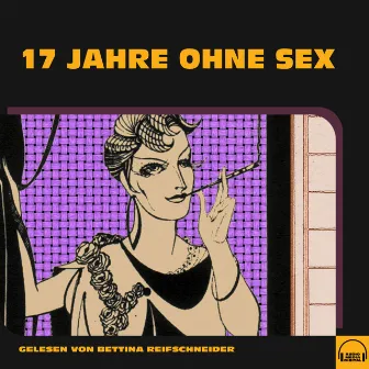 17 Jahre ohne Sex by Anonym