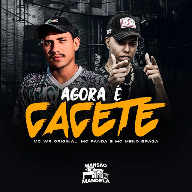 Agora É Cacete (feat. DJ CBO ORIGINAL & DJ GIVENCHY)