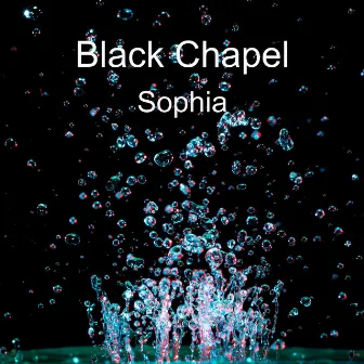 Sophia by Black Chapel