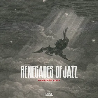 Paradise Lost by Renegades Of Jazz