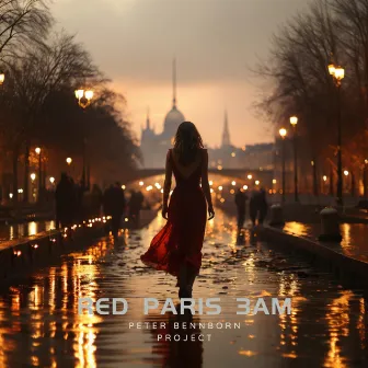 Red Paris 3AM by Peter Bennborn Project