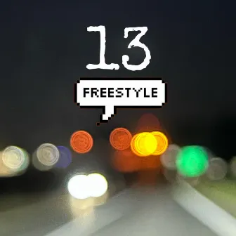 13 Freestyle by Thirteen