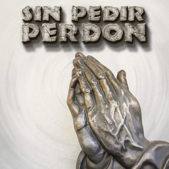 Sin Pedir Perdón