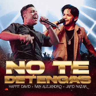 No Te Detengas (En Vivo) by Haffit David