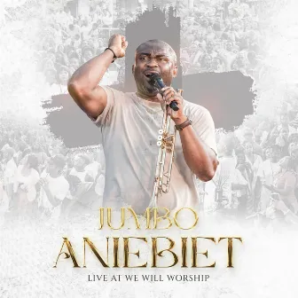 We Will Worship (Live) by Jumbo Aniebiet