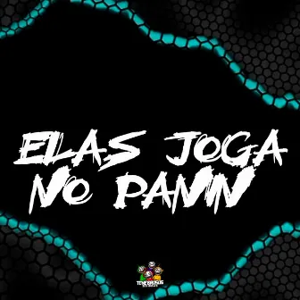 Elas Joga no Panin by Mc Gorran