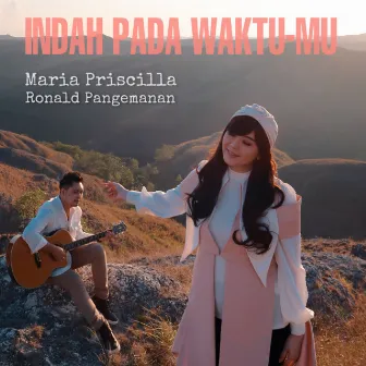 Indah Pada Waktu-Mu by Maria Priscilla