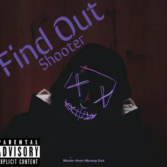 Find Out by Shooter