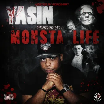 Monsta Life, Vol. 1 by Yasin