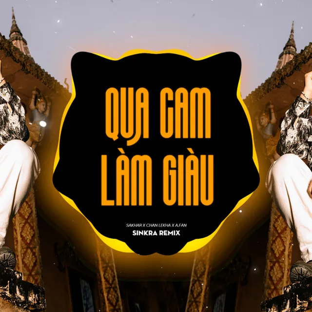 Qua Cam Làm Giàu - SinKra Remix