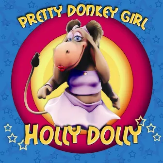 Pretty Donkey Girl by Holly Dolly