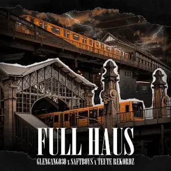 Full Haus by Saftboys