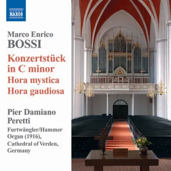 Bossi: Organ Music by Marco Enrico Bossi