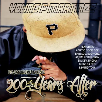 200 + Years After by Young P Martinez