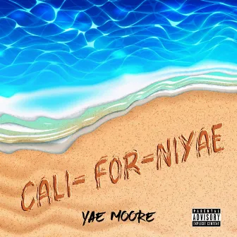 californiyae by Yae Moore