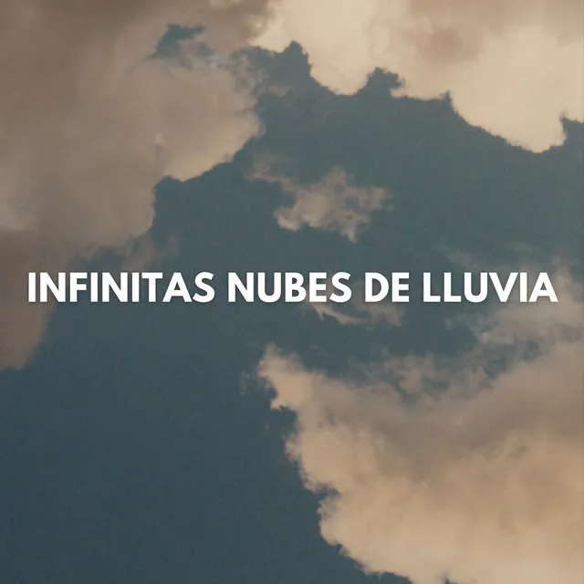 Infinitas Nubes De Lluvia