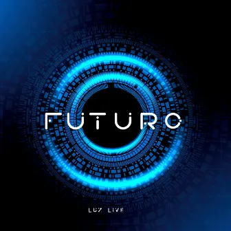 Futuro by Luzlive