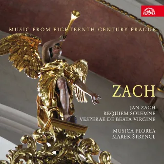 Zach: Requiem solemne, Vesperae de Beata Virgine. Music from 18th Century Prague by Marek Stryncl