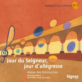 Jour du Seigneur, jour d'allégresse - Messe des Prémontrés by Fabienne Martet