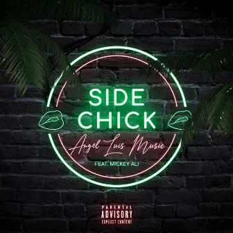 Side Chick by Angel Luis Music