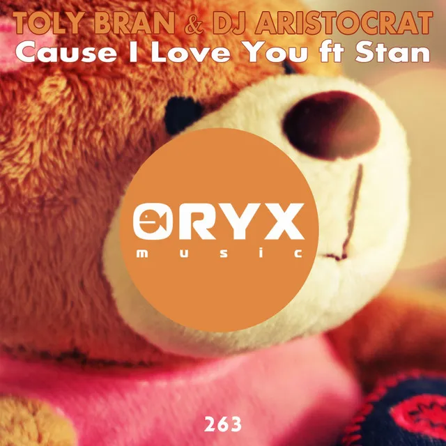 Cause I Love You - Original Mix