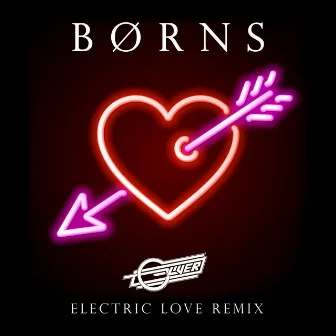 Electric Love (Oliver Remix) by BØRNS