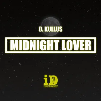 Midnight Lover by D. Kullus