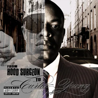 From Hood Surgeon To Curtis Young by Curtis Young