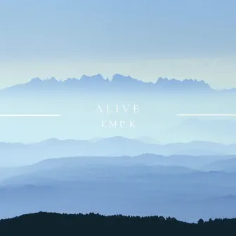 Alive by Emp.K