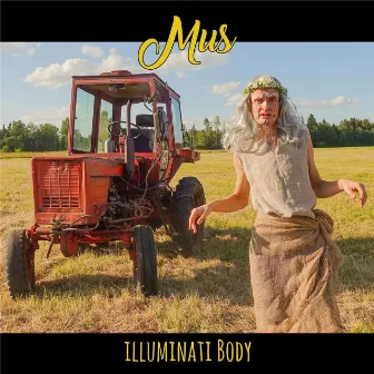 Illuminati Body by Mus